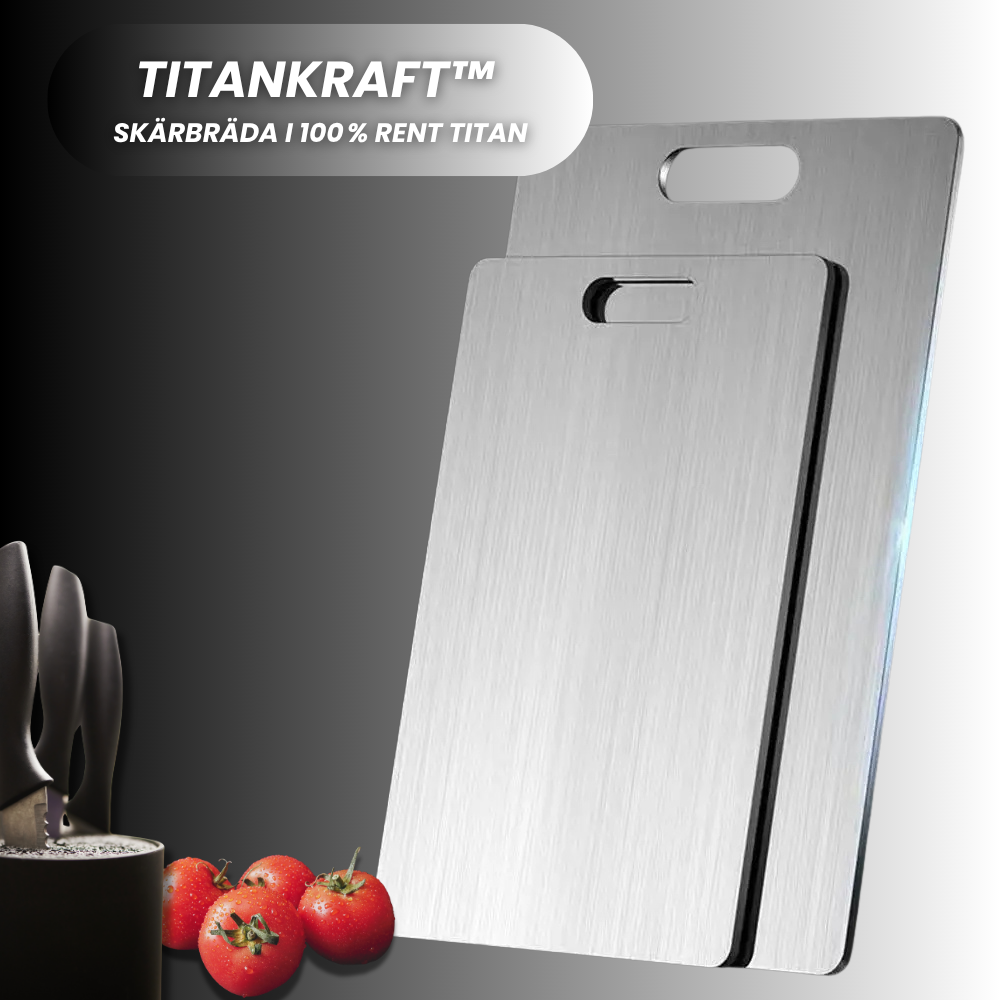 TITANKRAFT™ skjærebrett laget av 100 % rent titan